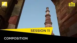 Nikon School D-SLR Tutorials - Composition - Session 11