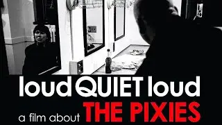 loudQUIETloud: Um filme sobre os Pixies (Legendado)