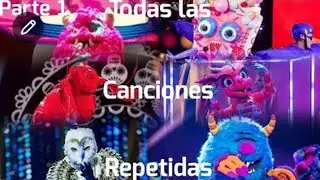 Todas las Canciones Repetidas de Quién es la Máscara T1-T6 Parte 1 (Resultado)