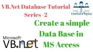 VB Net Database Tutorial Series -2. create a simple database in MS Access