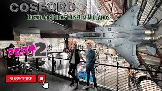 Cosford Royal Air Force Museum Midlands (Korban's Birthday) Part 2