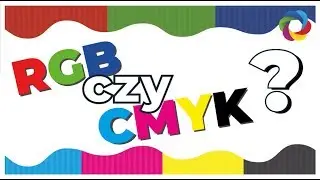 RGB czy CMYK - którą paletę wybrać? - Poradnik drukowania #2