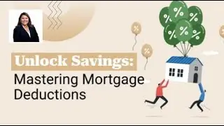 Unlock Savings: Mastering Mortgage Deductions