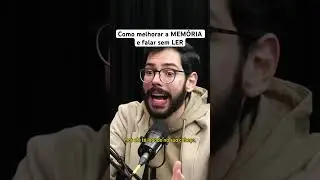 Como melhorar a MEMÓRIA e falar sem LER￼