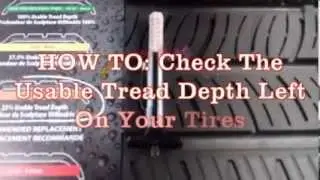 How To: Check The Usable Tread Depth Left On Your Tires