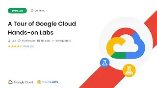 A Tour of Google Cloud Hands-on Labs | 
