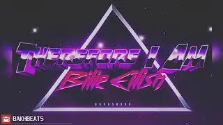 Billie Eilish - Therefore I Am (80s/Vaporwave/Synthwave Remix) by Bakhshvar