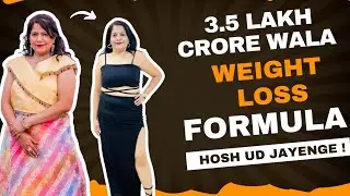 3.5 Lakh Crore Ka Weight Loss Wala Formula