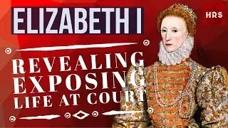The Bare Truth of Elizabeth I - A Topless Tour of her Court!