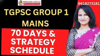 TGPSC GROUP 1 PLAN FOR 70 Days  by Bhagyalaxmi IAS Institute