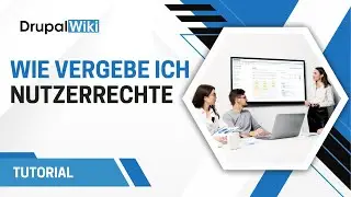 Drupal Wiki - Tutorial: Wie vergebe ich Nutzerrechte?