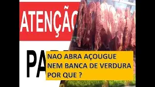 Nao abra açougue nem banca de verdura. ( SAIBA PORQUE )