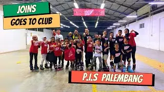 PENTARIF INLINE SKATE ACADEMI (PIS) || JOINS GOES TO CLUB PALEMBANG
