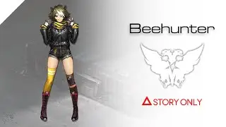 【Arknights】Operator Records - Beehunter : Story Collection