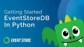 EventStoreDB Series Part 1: Getting Started With EventStoreDB in Python