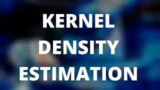 KERNEL DENSITY ESTIMATION (KDE) THEORY || Non Parametric Statistical Modelling || Data Science