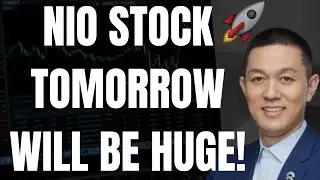 🔥 NIO STOCK TOMORROW WILL BE HUGE!!! NIO, TSLA, SPY, NVDA, AAPL, & QQQ PRICE PREDICTIONS!!! 🚀