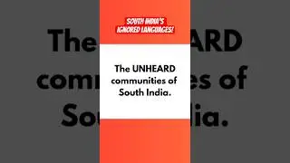 The UNHEARD South India! Languages of South India you never heard of before! #southindian