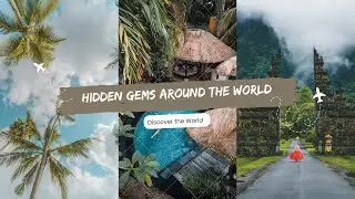 Uncovering Hidden Gems: Off-The-Beaten-Path Destinations Worldwide