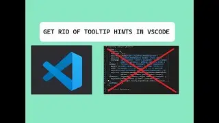 VSCode Tooltip Hints: How to Turn Them Off Quickly!