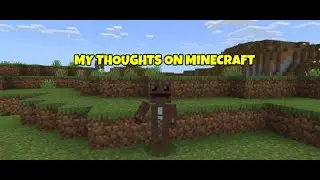 My thoughts on Minecraft so far