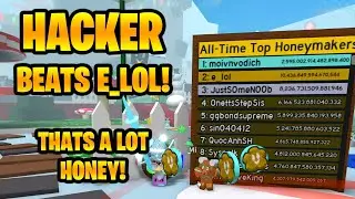 Hacker Beats e_lol's All Time Honey! Bee Swarm Simulator
