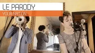 Your Nation - Le Parody | TOMATU MUSIC