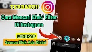 Cara Mencari Efek/Filter di Instagram Efek Trending,Aesthetic,Game Dll Ada Disini