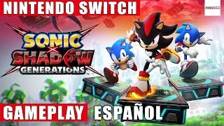 Sonic x Shadow Generations Nintendo Switch Gameplay Español