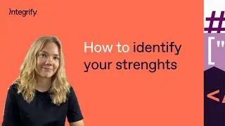 How to Identify Your Strengths