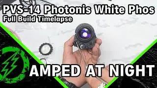 PVS-14 Photonis Installation | Amped at Night