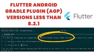 Flutter gradle error: Upgrade the Android Gradle Plugin (AGP) version? @LalitKanyaltech  #Flutter