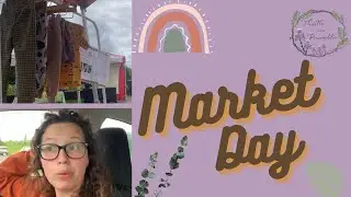 Market Day - Trading at a farmers Market, selling my handmade products