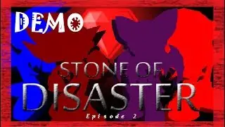 Stone Of Disaster - Episode 2- (Demo) Zalgo returns