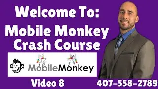 Mobile Monkey 5 Minute Training Video 8