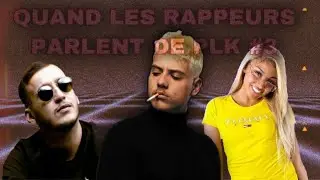 QUAND LES RAPPEURS PARLENT DE PLK #3 (Soso Maness, ZKR, Wejden…)