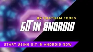 git in Android SmartPhone | How to install Git in Android | Git in termux | Pratham Codes #shorts