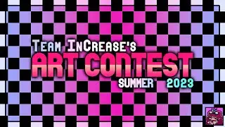 Team InCrease Summer 2023 Art Contest Judging Livestream