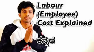 Employee (Labour) Cost Explained | Cost Accounting| Kannada