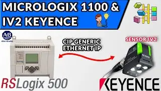🔵✅COMMUNICATE MICROLOGIX 1100 WITH IV2 KEYENCE ((CIP))