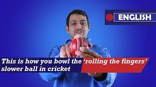 This is how you bowl the rolling the finger ball in cricket [ENGLISH]
