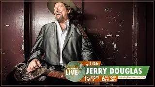 Jerry Douglas | Deering Live Ep. 106