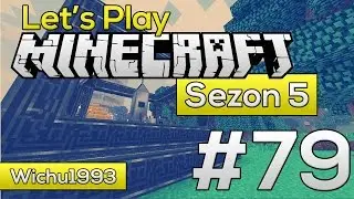 Let's Play Minecraft Sezon 5 #79 - Nowa aktualizacja, nowe mody.