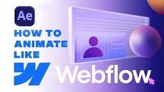 Create Webflow-Style Animations in After Effects: Step-by-Step Tutorial!