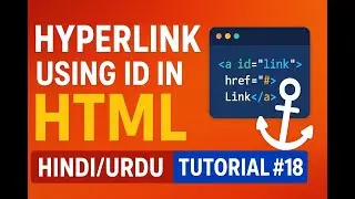 hyperlink using ID in html || html tutorial in hindi/urdu #18