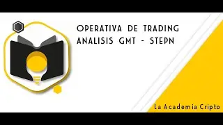 Operativa de Trading + ANALISIS GMT  (STEPN) - Formación