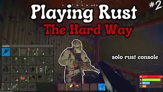 Solo Rust Console is Torture- Rust Console S9 (2)