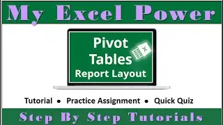 My Excel Power: Pivot Tables - Report Layout Options