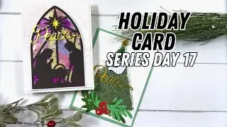 Create a STUNNING Stain Glass Window Card with Dies and Glitter!