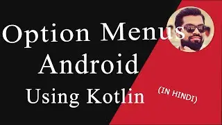 Android Option Menu Example Using Kotlin 2021 | Hindi